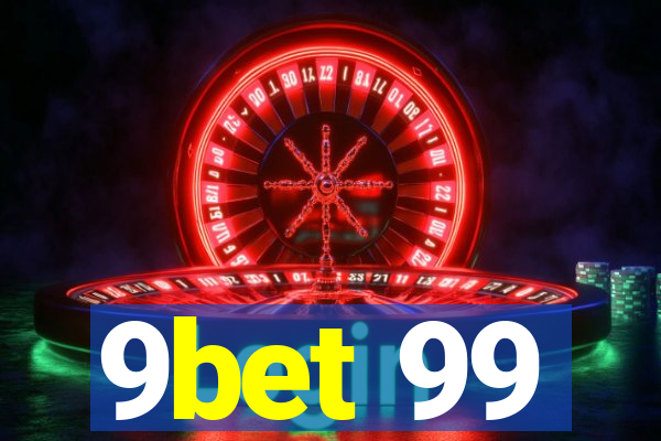 9bet 99